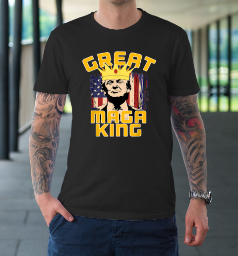 GREAT MAGA KING  Pro Trump T-Shirt
