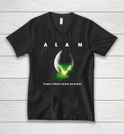 Alan In Space,Nobody Can Hear You In Space V-Neck T-Shirt