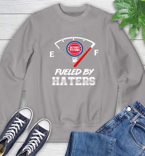 Detroit Pistons NBA Basketball Fueled By Haters Sports Sweatshirt 5