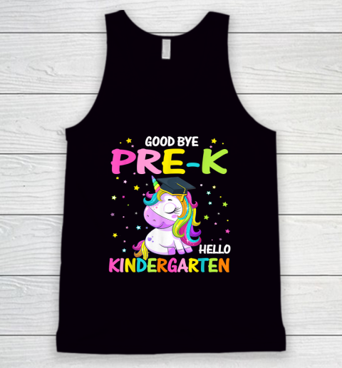 Goodbye Pre k Hello Kindergarten Magical Unicorn Graduation Tank Top