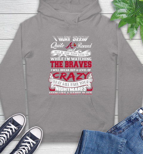 Atlanta Braves MLB Baseball Don't Mess With Me While I'm Watching My Team Hoodie 6
