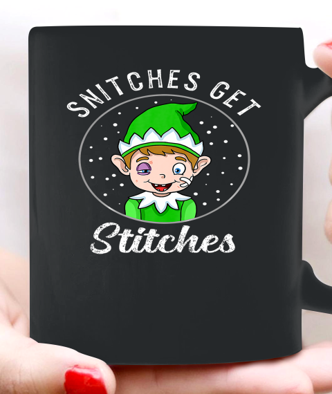 Snitches Get Stitches Shirt Elf Xmas Christmas Ceramic Mug 11oz