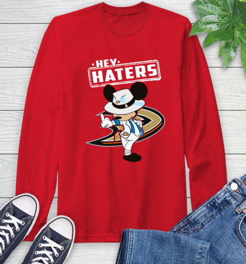 NHL Hey Haters Mickey Hockey Sports Anaheim Ducks Long Sleeve T-Shirt 11