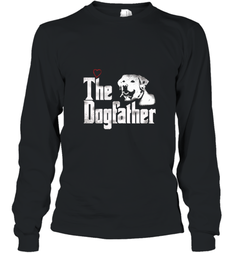 Mens The Dogfather Shirt Labrador Dad Tshirt Fathers Day Gift Long Sleeve