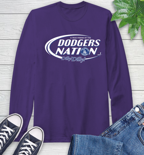 MLB A True Friend Of The Los Angeles Dodgers Dilly Dilly Baseball Sports Long Sleeve T-Shirt 5