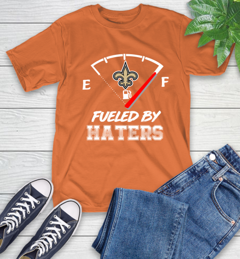 New Orleans Saints NFL Football Fueled By Haters Sports T-Shirt 4