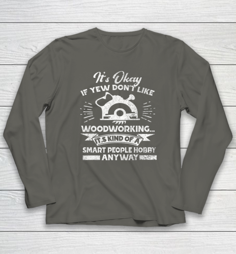 Funny Woodworking Shirt Woodworker Hobby Long Sleeve T-Shirt 12