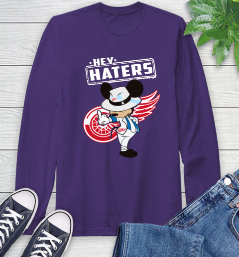 NHL Hey Haters Mickey Hockey Sports Detroit Red Wings Long Sleeve T-Shirt 5