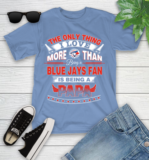 NHL The Only Thing I Love More Than Being A Toronto Blue Jays Fan Is Being A Papa Hockey Youth T-Shirt 15