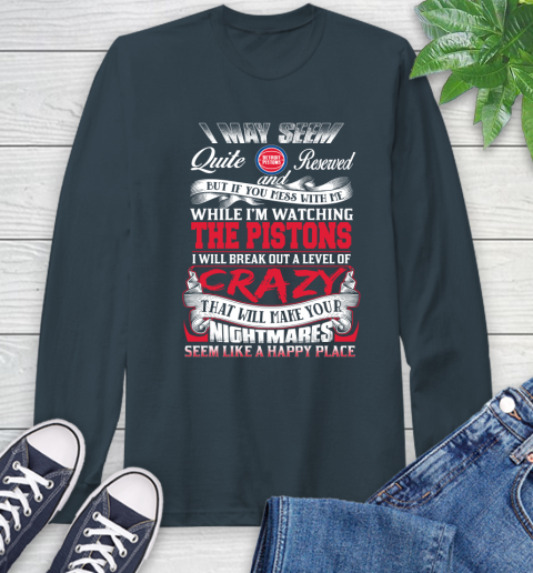 Detroit Pistons NBA Basketball Don't Mess With Me While I'm Watching My Team Long Sleeve T-Shirt 9