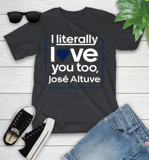 I literally love Jose Altuve Shirt Youth T-Shirt