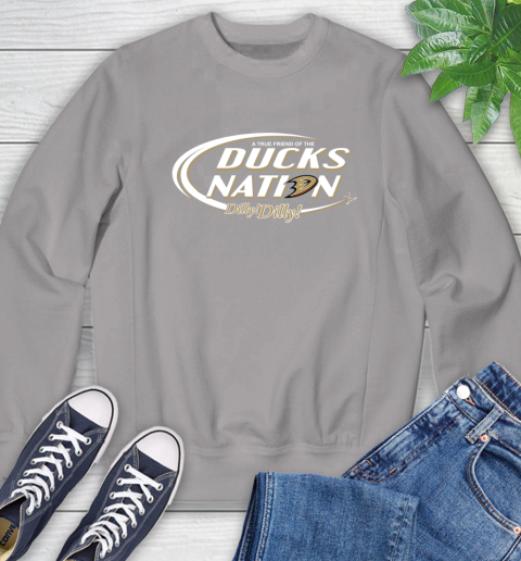 NHL A True Friend Of The Anaheim Ducks Dilly Dilly Hockey Sports Sweatshirt 5