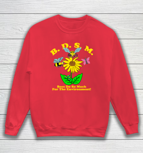 BDSM Bees Do So Much for the environment Essential T Shirt Sweatshirt 6