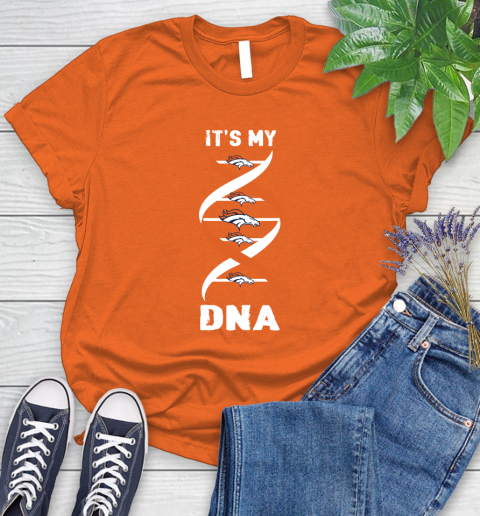 Denver Broncos NFL Football It's My DNA Sports Women's T-Shirt 3