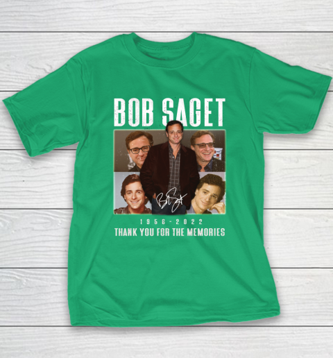 Bob Saget 1956  2022 Thank You For The Memories Youth T-Shirt 5