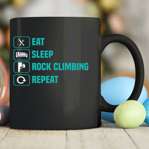 Rock Climbing Shirt Eat Sleep Rock Climbing Repeat Ceramic Mug 11oz