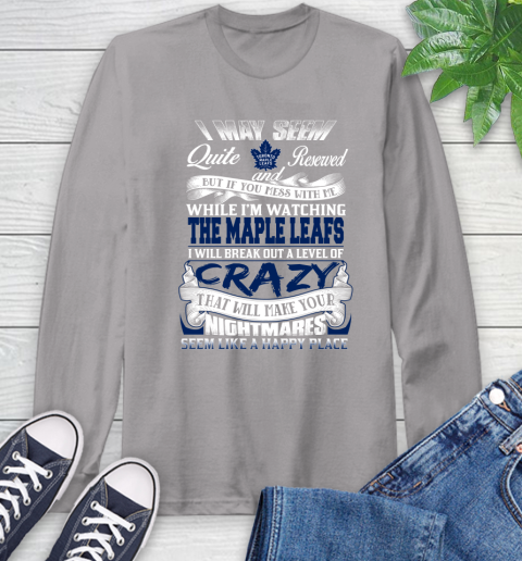 Toronto Maple Leafs NHL Hockey Don't Mess With Me While I'm Watching My Team Long Sleeve T-Shirt 6