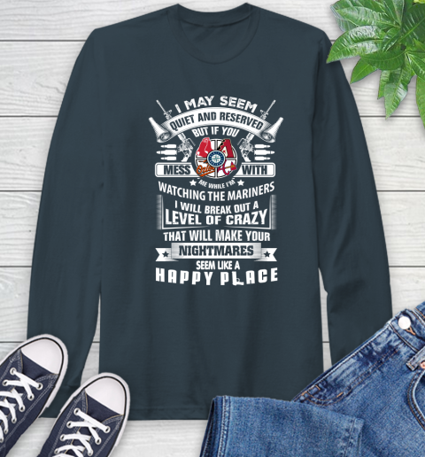 Seattle Mariners MLB Baseball Don't Mess With Me While I'm Watching My Team Sports Long Sleeve T-Shirt 9