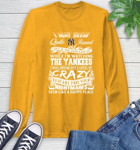 New York Yankees MLB Baseball Don't Mess With Me While I'm Watching My Team Long Sleeve T-Shirt 3 New York Yankees MLB Baseball Don't Mess With Me While I'm Watching My Team Long Sleeve T-Shirt - Image 3