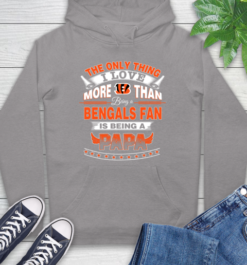NFL The Only Thing I Love More Than Being A Cincinnati Bengals Fan Is Being A Papa Football Hoodie 6