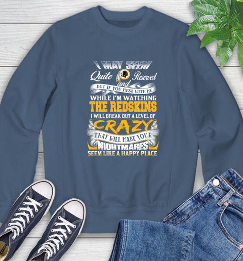 Washington Redskins NFL Football Don't Mess With Me While I'm Watching My Team Sweatshirt 8