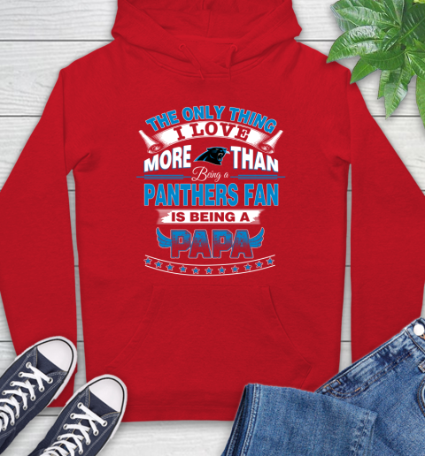 NFL The Only Thing I Love More Than Being A Carolina Panthers Fan Is Being A Papa Football Hoodie 10