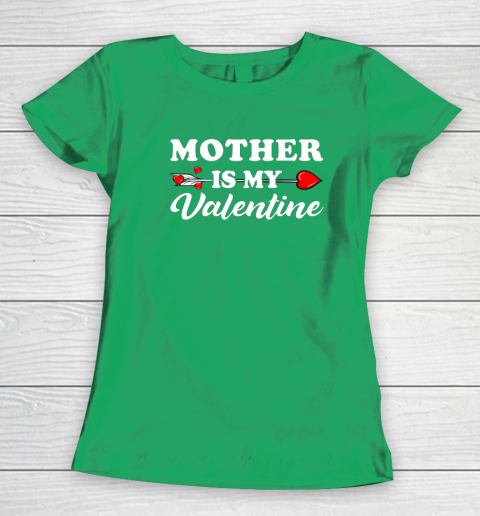 Funny Mother Is My Valentine Matching Family Heart Couples Women's T-Shirt 12
