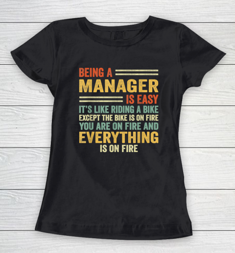 Being A Manager Is Easy It's Like Riding A Bike Women's T-Shirt