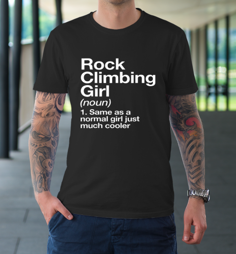 Rock Climbing Girl Definition Funny Sports T-Shirt