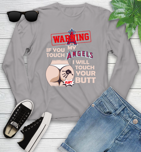 Los Angeles Angels MLB Baseball Warning If You Touch My Team I Will Touch My Butt Youth Long Sleeve 5