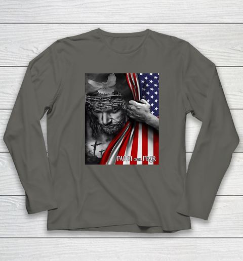 Faith Over Fear God Jesus Christian Flag 4th Of July Long Sleeve T-Shirt 4