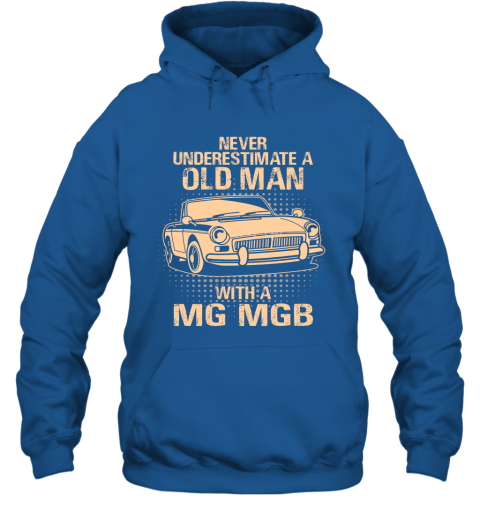 Never Underestimate An Old Man With A MG MGB  Vintage Car Lover Gift Hoodie
