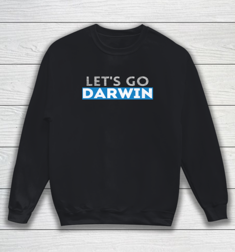 Lets Go Darwin Sweatshirt 7