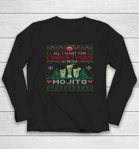 All I Want For Christmas Is More Mojito Funny Ugly Long Sleeve T-Shirt