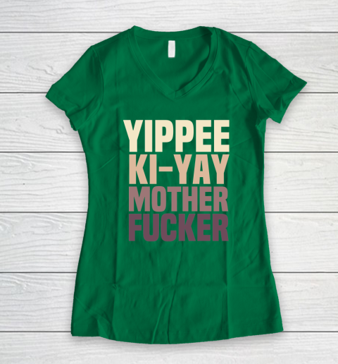 Yippee Ki Yay Mother F cker Shirt Women's V-Neck T-Shirt 10