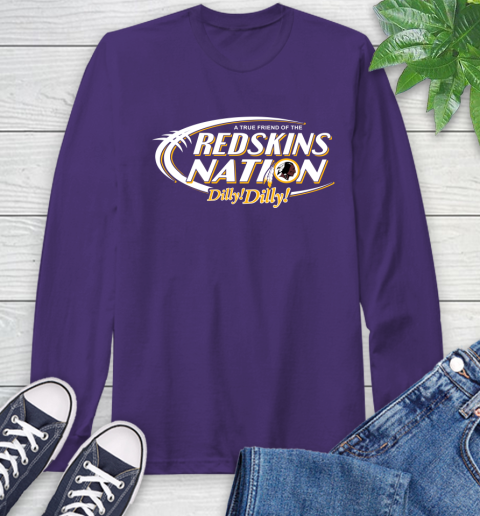 NFL A True Friend Of The Washington Redskins Dilly Dilly Football Sports Long Sleeve T-Shirt 5