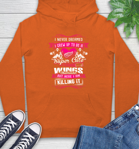 Detroit Red Wings NHL Hockey I Never Dreamed I Grew Up To Be A Super Cute Cheerleader Hoodie 4