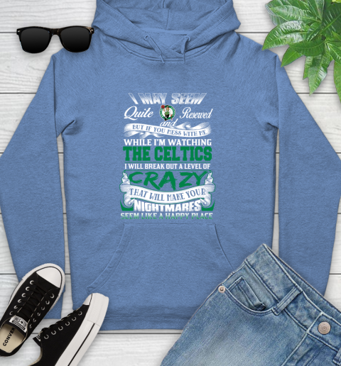 Boston Celtics NBA Basketball Don't Mess With Me While I'm Watching My Team Youth Hoodie 13