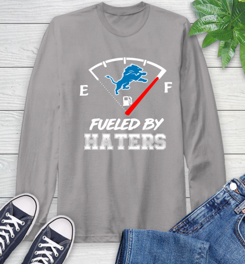 Detroit Lions NFL Football Fueled By Haters Sports Long Sleeve T-Shirt 6