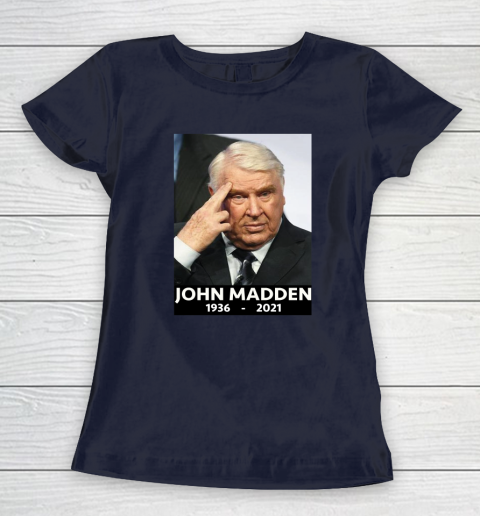 John Madden 1936  2021 Women's T-Shirt 10