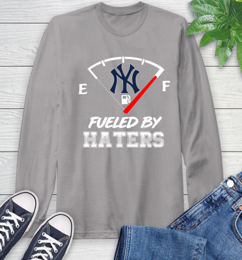 New York Yankees MLB Baseball Fueled By Haters Sports Long Sleeve T-Shirt 6
