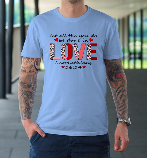 Leopard You Do Be Done In Love Christian Valentine T-Shirt 7