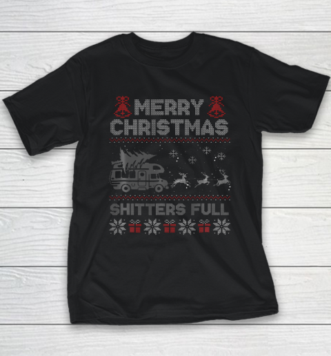 Merry Christmas Shitter Sweater Was Full Funny Xmas Pajama Youth T-Shirt