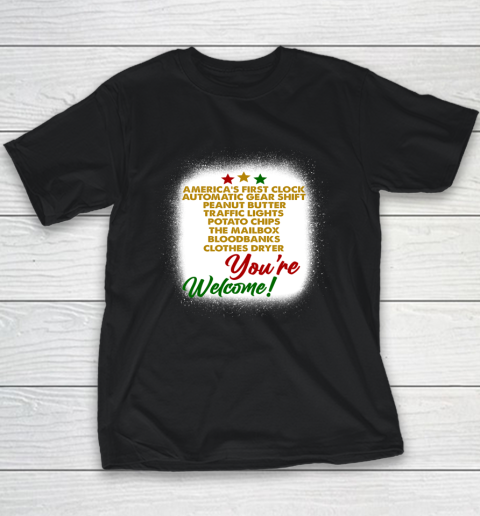 You're Welcome Black History Month Proud African American Youth T-Shirt