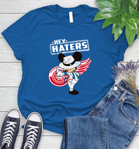 NHL Hey Haters Mickey Hockey Sports Detroit Red Wings Women's T-Shirt 12