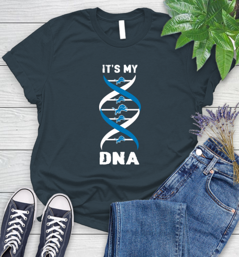 Detroit Lions NFL Football It's My DNA Sports Women's T-Shirt 11