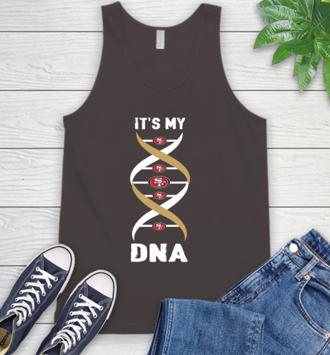San Francisco 49ers NFL Football It's My DNA Sports Tank Top 6