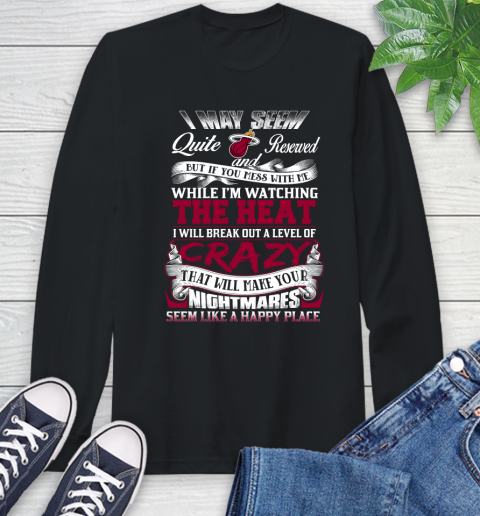 Miami Heat NBA Basketball Don't Mess With Me While I'm Watching My Team Long Sleeve T-Shirt