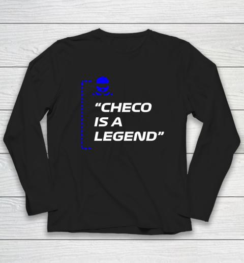 Checo Is A Legend Long Sleeve T-Shirt