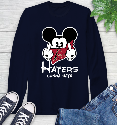 MLB Arizona Diamondbacks Haters Gonna Hate Mickey Mouse Disney Baseball T Shirt_000 Long Sleeve T-Shirt 3
